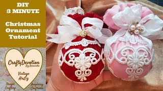 Christmas Ornaments Diy 3 minute crafts Victorian Shabby bauble tutorial White Christmas lace [upl. by Yllaw]