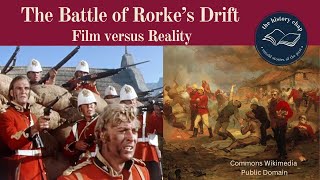 The Battle of Rorkes Drift  The Reality v the film quotZuluquot [upl. by Killoran]