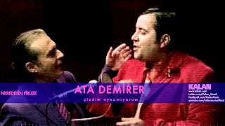 Ata Demirer  Çizdim Oynamıyorum   Neredesin Firuze © 2004 Kalan Müzik [upl. by Trainor]