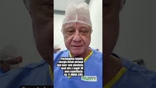 Proctologist seu hospital fazer cirurgia fístula claseranestesia local38 anos experiência [upl. by Curhan]