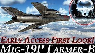 DCS World  RAZBAM MiG19P FarmerB  Early Access First Look [upl. by Gelman]