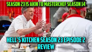 Hells Kitchen Season 23 Episode 3 Review [upl. by Annairam]