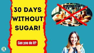 30Day Challenge Cut Sugar Lose Weight and Transform Your Life  LIFE HEALTHILY [upl. by Eiramadnil]