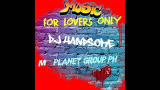 FOR LOVERS ONLY BY DJ HANDSOME [upl. by Issor]