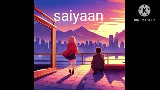 saiyaantujochulepyarsenewtrendingviralsonglikemysongslowedandreverbsongsubscribe🎧 [upl. by Onileba]