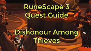 RuneScape 3  Dishonour Among Thieves [upl. by Lindgren812]