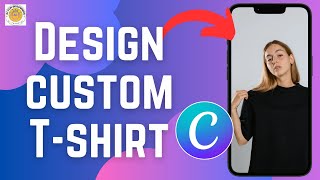 How to Design a Custom TShirt in Canva  Create Unique TShirt Designs 2024 [upl. by Vahe89]