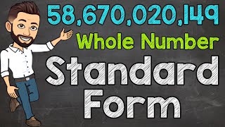 How to Write Whole Numbers in Standard Form  Math with Mr J [upl. by Sontag405]