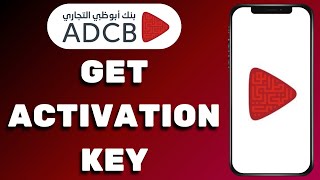 How To Get adcb Activation Key For adcb Mobile App Easy  adcb procash activation key [upl. by Auberta]