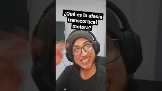 ¿Qué es la afasia transcortical Motora [upl. by Ayocat]