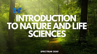 Introduction to Nature and Life Sciences [upl. by Cassaundra839]