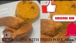 HOW TO MAKE SPANISH RICEampBEANSFRIED PORK BELLY riceandbeans rice bean porkbelly friedpork [upl. by Rehctelf]