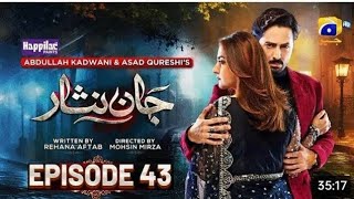 Jaan Nisar Episode 43 full review Jan NISAR episode 43 promoamp Teaser Har Pal Geo [upl. by Eelrak]