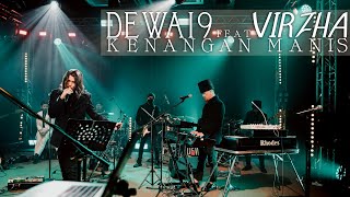 ​Dewa19 Feat Virzha  Kenangan Manis [upl. by Obadias446]