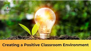 Session Creating a Positive Classroom Environment by Sabina Victor [upl. by Amein]