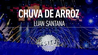 Luan Santana  Chuva de Arroz Álbum quotFesteja 2016quot Áudio Oficial [upl. by Orthman]