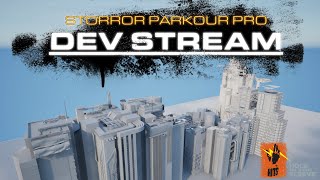 STORROR PARKOUR PRO  Dev Stream 482  We huntin bugs [upl. by Lawler691]