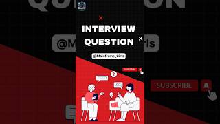 Interview Question4 mainframe interview youtube interviewtips interviewpreparation viralshort [upl. by Yadsnil]