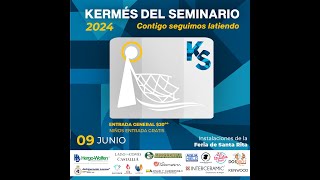 Kermés del Seminario 2024 [upl. by Nitsud385]