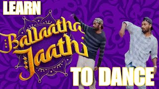 Ballatha Jathi Dance Tutorial  Trending Dance  Neeraj Madhav  Shainesh Chungath Ranjith Palakkal [upl. by Igal]