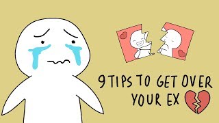 9 Tips to Get Over Your Ex [upl. by Emirac]