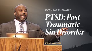 PTSD Post Traumatic Sin Disorder  Dr Eric Walsh [upl. by Ettena796]