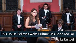 Vedika Rastogi Woke Culture HAS Gone Too Far  18  Oxford Union [upl. by Nanreit]