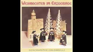 Geschwister Caldarelli  Weihnachten im Erzgebirge das komplette Album  Weihnachtslieder [upl. by Akemehc8]