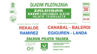 OLAZAR PILOTALEKUA  ZALDIBAR XXXVII ETORKIZUNEKO OLAZAR PELOTA TXAPELKETA [upl. by Bertram]