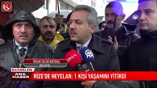 Kardelen TV  RİZE’DE HEYELAN 1 KİŞİ YAŞAMINI YİTİRDİ [upl. by Okire636]