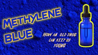 Methylene Blue How an old drug can keep us young [upl. by Mazel823]