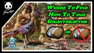 Where To Find And How To Tame The Gigantoraptor  New ASA Creature  ARK Survival Ascended [upl. by Mcripley]