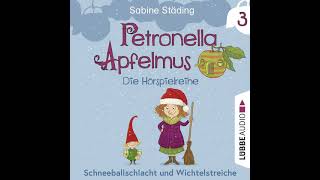 Petronella Apfelmus  Teil 3 Schneeballschlacht und Wichtelstreiche [upl. by Amberly706]