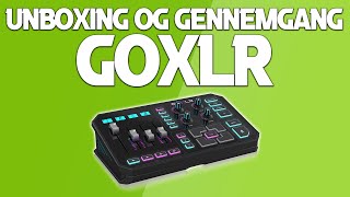 Mit nye lydkort GOXLR Unboxing og gennemgang [upl. by Procter]