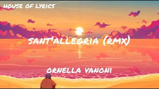 Ornella Vanoni  SANTALLEGRIA RMX TestoLyrics [upl. by Robina]