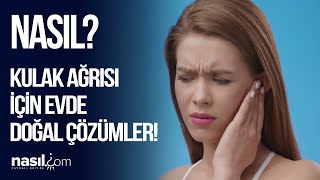 KULAK AĞRISI YAŞAYANLAR MUTLAKA İZLESİN İŞTE KULAK AĞRISI İÇİN EVDE DOĞAL ÇÖZÜMLER kulak ağrı [upl. by Sophi446]