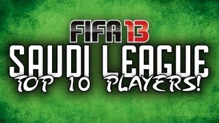 Fifa 13 Ultimate Team  Potential Top 10 Saudi League Players [upl. by Abibah]