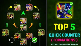 Top 5 Best Quick Counter Formations In eFootball 2025  Best Custom Formation For Quick Counter 🔥 [upl. by Takeo]