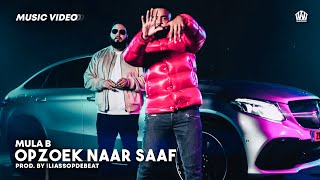 Mula B  Opzoek Naar Saaf Prod IliassOpDeBeat [upl. by Adianes]