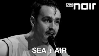 SEA  AIR  Dirty Love live bei TV Noir [upl. by Jamison]