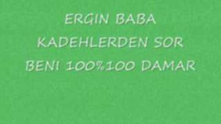 ERGIN KADEHLERDEN SOR BENI 2009 Damar [upl. by Brote]