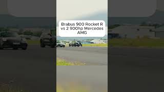 Brabus 900 Rocket R vs 2 900 hp Mercedes AMG [upl. by Anavrin378]