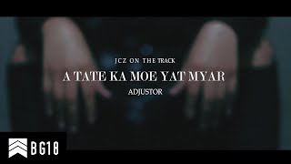 Adjustor  Atate Ka Moe Yat Myar အတိတ်က မိုးရက်များ MV Official [upl. by Mckenna945]