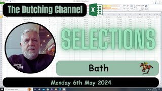 The Dutching Channel  Horse Racing  Excel  06052024  Bath Tips and Selections [upl. by Apple]