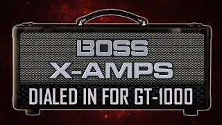 Boss GT1000 New XAmps Dialed In [upl. by Phelia]