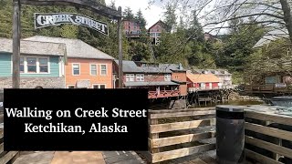 Walking at Creek Street  Ketchikan Alaska [upl. by Kassandra]