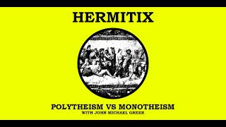 Polytheism vs Monotheism with John Michael Greer [upl. by Wilhide591]