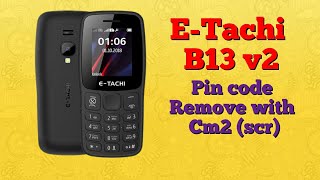 ETachi b13 v2 pin lock remove with cm2tool saifmobile [upl. by Suzette481]