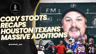 Cody Stoots Recaps Houston Texans MASSIVE Additions Of Stefon Diggs Danielle Hunter amp Joe Mixon [upl. by Vada989]