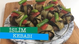 LEZZETLİ İSLİM KEBABI  ÖZLEM ÖZTÜRK SÜTLÜ MUTFAK [upl. by Ahsial]